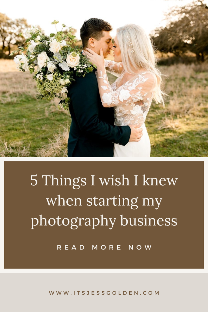 5 Things I wish I knew when starting my photography business